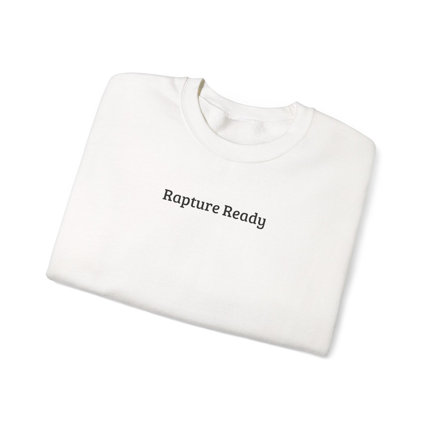 Crewneck Sweatshirt — "Rapture Ready" Minimalist Religious Graphic