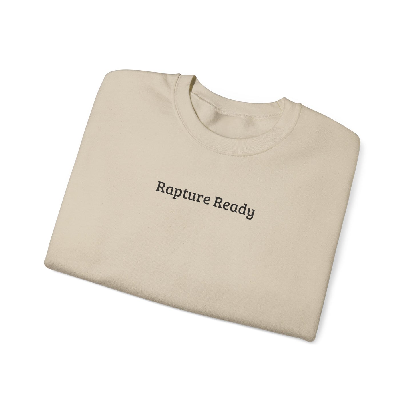 Crewneck Sweatshirt — "Rapture Ready" Minimalist Religious Graphic