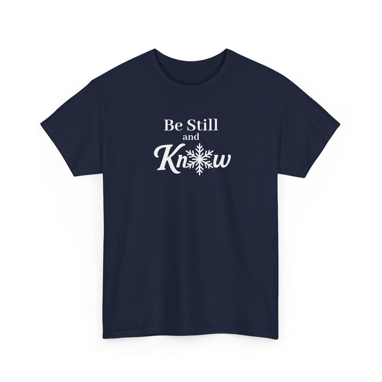 Be Still and Know - Women's Shirt - Winter Collection