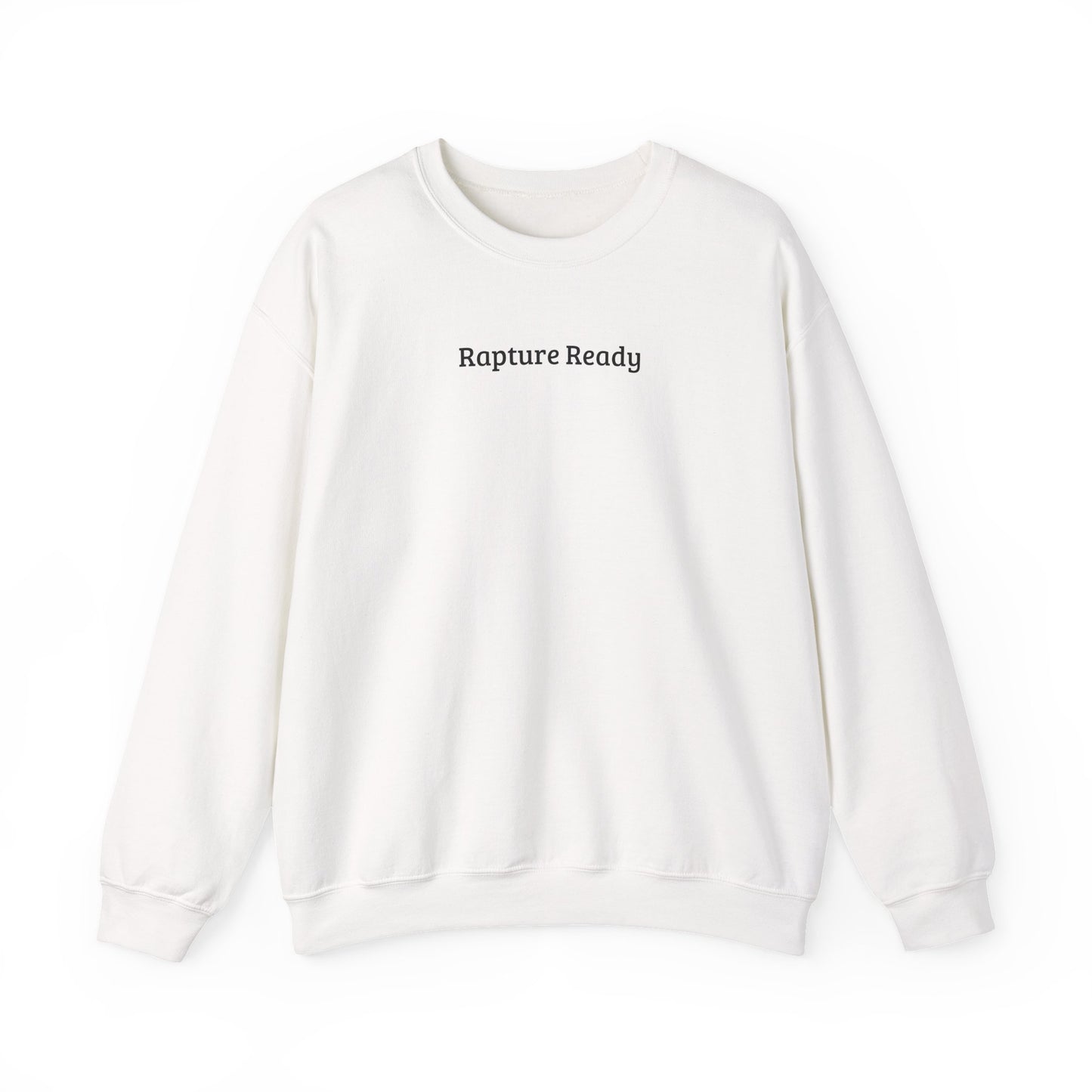 Crewneck Sweatshirt — "Rapture Ready" Minimalist Religious Graphic