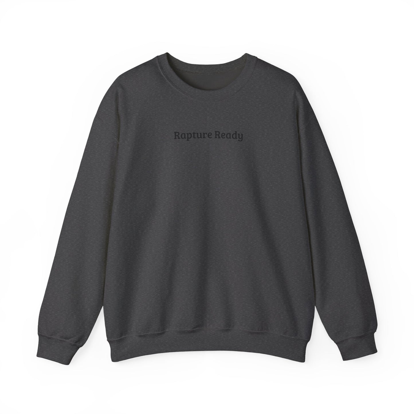 Crewneck Sweatshirt — "Rapture Ready" Minimalist Religious Graphic